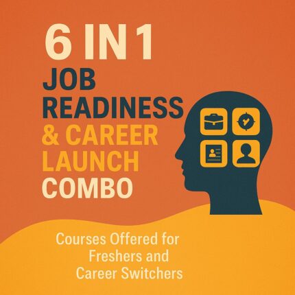Job Readiness & Career Launch- Combo of 6 Courses